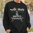 Most Likely Santas Favorite Christmas Xmas Family Matching Sweatshirt Gifts for Him