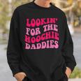 Lookin For The Hoochie Daddies Quote Sweatshirt Gifts for Him