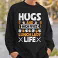Lunch Lady Hugs High Five Lunch Lady Life Sweatshirt Gifts for Him