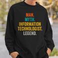Man Myth Information Technologist Legend Computer Scientist Sweatshirt Gifts for Him