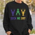 Mardi Gras Outfit Funny Suck Me Dry Crawfish Carnival Party Sweatshirt Gifts for Him