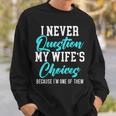 Married Couple Wedding Anniversary Marriage Sweatshirt Gifts for Him