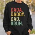 Men Dada Daddy Dad Bruh Fathers Day Vintage Funny Father Sweatshirt Gifts for Him