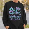 Mermaid Birthday Girl 8 Year Old Its My 8Th Bday Mermaid Sweatshirt Gifts for Him