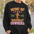 Mimi Of The Birthday Cowgirl Western Themed Girls Birthday Sweatshirt Gifts for Him