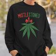 Mistlestoned Weed Stoner Christmas Marijuana 420 Sweatshirt Gifts for Him