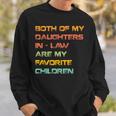 My Daughters In Law Are My Favorite Children Mother In Law Sweatshirt Gifts for Him