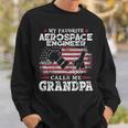 My Favorite Aerospace Engineer Calls Me Grandpa Usa Flag Gift For Mens Sweatshirt Gifts for Him