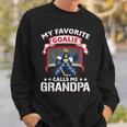 My Favorite Goalie Calls Me Grandpa Soccer Hockey Gift Sweatshirt Gifts for Him