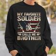 My Favorite Soldier Calls Me Brother Us Army Brother Sweatshirt Gifts for Him