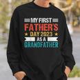 My First Fathers Day As A Grandfather 2023 Fathers Day Sweatshirt Gifts for Him