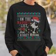 On The Naughty List And I Regret Nothing Cat Christmas Sweatshirt Gifts for Him