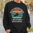 Never Underestimate An Old Man With A Kayak Retro Vintage Sweatshirt Gifts for Him