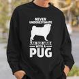 Never Underestimate An Old Man With A Pug Gift For Mens Sweatshirt Gifts for Him