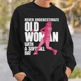 Never Underestimate Old Woman With A Softball Bat Sweatshirt Gifts for Him