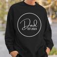 New Dad Gift Circle Dad Est 2023 Sweatshirt Gifts for Him