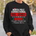 North Pole Correctional Bail Denied Murder Caught Sleighing Sweatshirt Gifts for Him