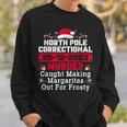 North Pole Correctional Murder Caught Making Margaritas Sweatshirt Gifts for Him North Pole Correctional Murder Caught Making Margaritas Sweatshirt Gifts for Him