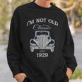 Not Old Im A Classic Since 1929 Funny 91St Birthday Gift Sweatshirt Gifts for Him