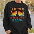 Oh Hey Vacay Most Likely To Be Sleeping Sunglasses Summer Sweatshirt Gifts for Him