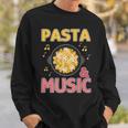 Pasta And Music Notes Italian Food Chef Spaghetti Sweatshirt Gifts for Him