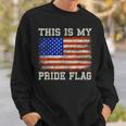 Patriotic This Is My Pride Flag Usa American 4Th Of July Sweatshirt Gifts for Him
