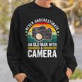 Photographer Never Underestimate An Old Man With A Camera Sweatshirt Gifts for Him