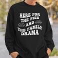 Here For The Pies And The Family Drama Sweatshirt Gifts for Him