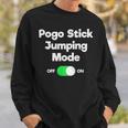 Pogo Stick Jumper Jumping Mode Sweatshirt Gifts for Him