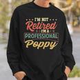 Poppy Grandpa Gift Im A Professional Poppy Sweatshirt Gifts for Him