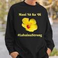 Pray For Maui Hawaii Strong Maui Lahaina Hawaiian Islands Sweatshirt Gifts for Him