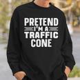 Pretend I'm A Traffic Cone Lazy Halloween Costume Sweatshirt Gifts for Him