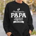 Promoted To Papa 2024 Again Fathers Day Soon To Be Dad Sweatshirt Gifts for Him