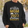Proud Mom Of A 2023 College Graduate Fun Graduation Sweatshirt Gifts for Him
