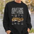 Python Snake Owner - Anatomy Of A Ball Python Sweatshirt Gifts for Him