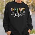 Therapy Team Pt Ot Slp Rehab Squad Therapist Motor Team Sweatshirt Gifts for Him