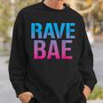 Rave Bae Raver Quote Trippy Edm Music Festival Sweatshirt Gifts for Him