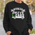 Real Man Drive Ecar Vehicle Electric Car Hybrid Cars Gift Cars Funny Gifts Sweatshirt Gifts for Him
