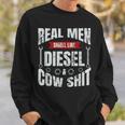 Real Men Smell Like Diesel And Cow Shit Sweatshirt Gifts for Him