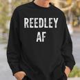 Reedley Af Sweatshirt Gifts for Him