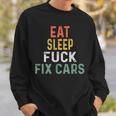 Retro Mechanic Gag Gifts For Men Xmas Eat Sleep Fix Cars Gift For Mens Sweatshirt Gifts for Him