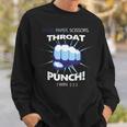 Rock Paper Scissors Throat Punch I Win Cool Sweatshirt Gifts for Him