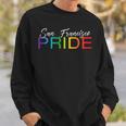 San Francisco Pride Cute Gay Pride Month Gift Sweatshirt Gifts for Him