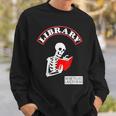 Skeleton Library Read To Live Liveto Read Funny Book Lover Sweatshirt Gifts for Him