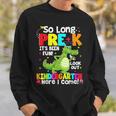 So Long Prek Kindergarten Here I Come Dinosaur Graduation Sweatshirt Gifts for Him