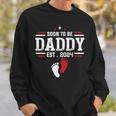 Soon To Be Daddy 2024 New Dad 2024 First Time Dad Sweatshirt Gifts for Him