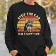 Stop The Car I See A Fluffy Cow Highland Cow Breeder Sweatshirt Gifts for Him