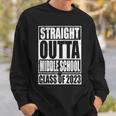 Straight Outta Middle School Class Of 2023 Senior Graduation Sweatshirt Gifts for Him