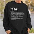 Tata Definition Funny Cool Sweatshirt Gifts for Him