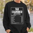 Tax Examiner Nutrition Facts Sweatshirt Gifts for Him